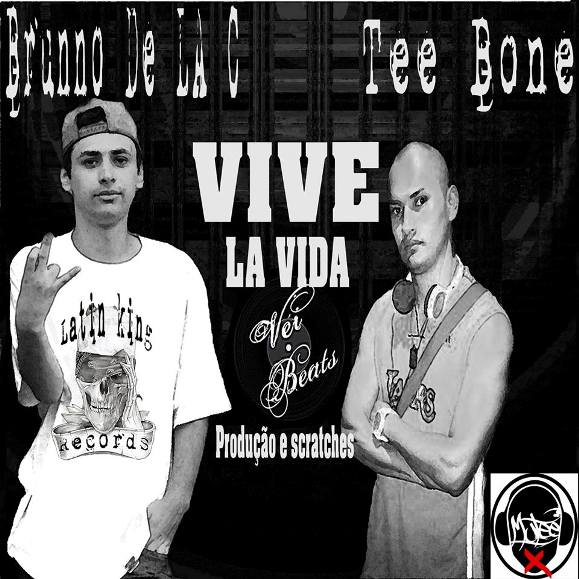 Brunno De La C & Tee Bone